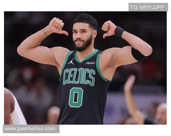 杰森塔图姆如何引领波士顿凯尔特人重返NBA巅峰的奋斗历程